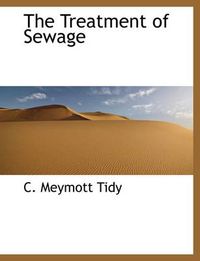 Cover image for The Treatment of Sewage