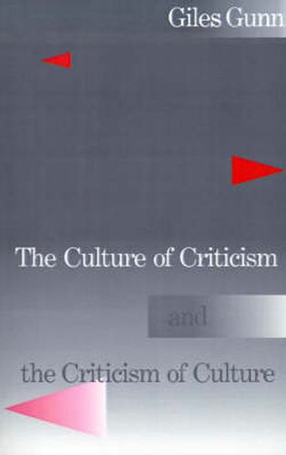 Cover image for The Culture of Criticism and the Criticism of Culture