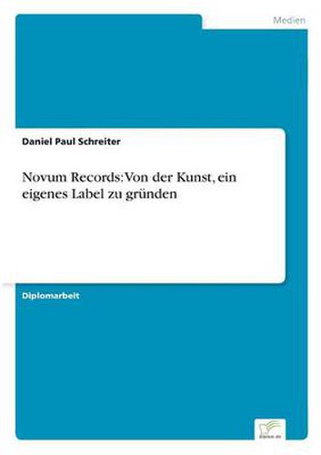 Cover image for Novum Records: Von der Kunst, ein eigenes Label zu grunden