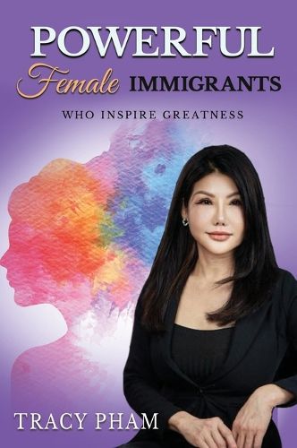 Cover image for Powerful Female Immigrants Who Inspire Greatness Special Edition