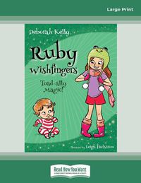 Cover image for Toad-Ally Magic: Ruby Wishfingers (book 2)