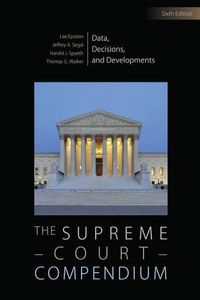 Cover image for The Supreme Court Compendium: Data, Decisions, and Developments