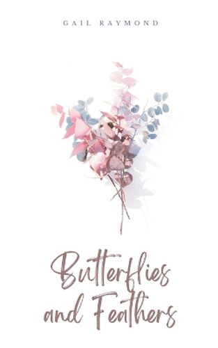 Cover image for Butterflies and Feathers