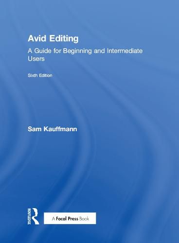 Cover image for Avid Editing: A Guide for Beginning and Intermediate Users