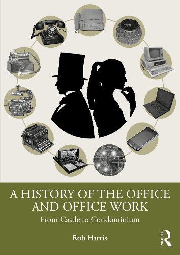 Cover image for A History of the Office and Office Work
