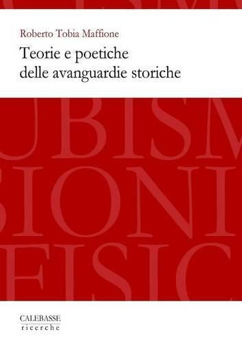 Cover image for Teorie e poetiche delle avanguardie storiche
