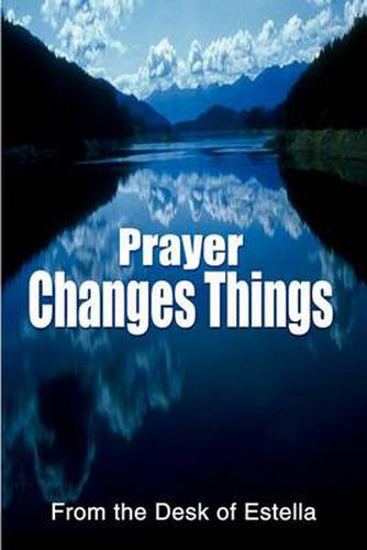 Cover image for Prayer Changes Things