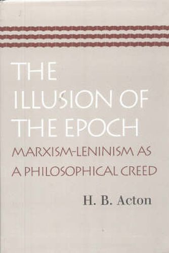 Cover image for Illusion of the Epoch: Marxism-Leninism as a Philosophical Creed