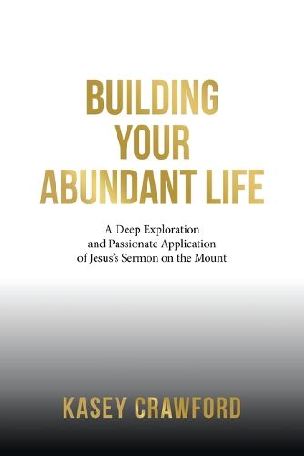 Cover image for Building Your Abundant Life