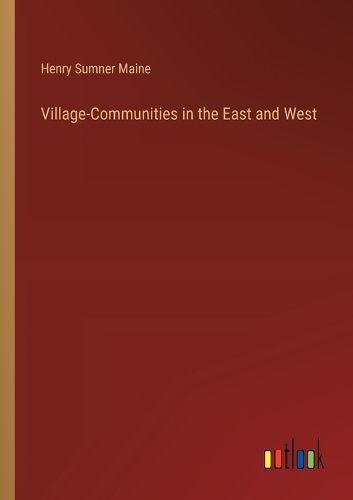 Cover image for Village-Communities in the East and West