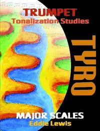 Cover image for Trumpet Tyro Tonalization Studies