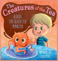 Cover image for Albert, The Black Tea Monster