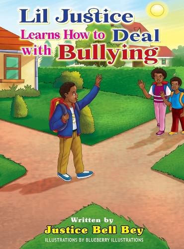 Cover image for Lil Justice Learns How to Deal with Bullying