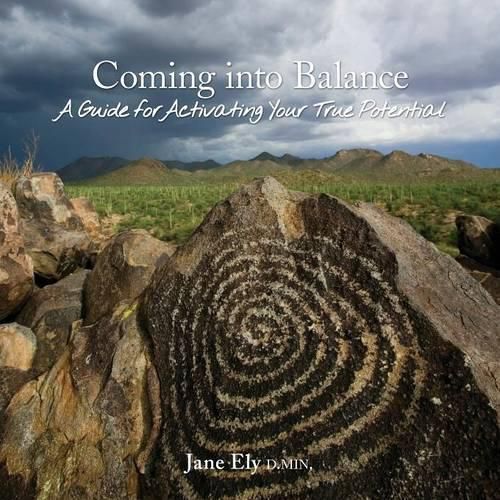 Cover image for Coming into Balance: A Guide for Activating Your True Potential