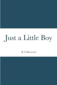 Cover image for Just a Little Boy