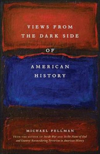 Cover image for Views from the Dark Side of American History