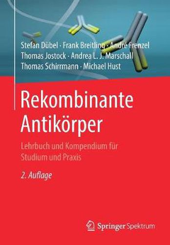 Cover image for Rekombinante Antikoerper: Lehrbuch und Kompendium fur Studium und Praxis