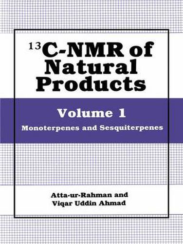 Cover image for 13C-NMR of Natural Products: Volume 1 Monoterpenes and Sesquiterpenes