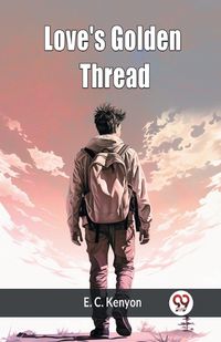 Cover image for Love's Golden Thread