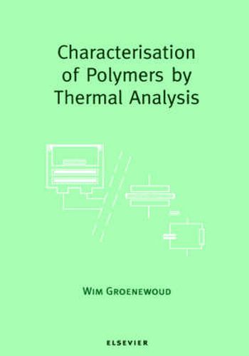 Cover image for Characterisation of Polymers by Thermal Analysis