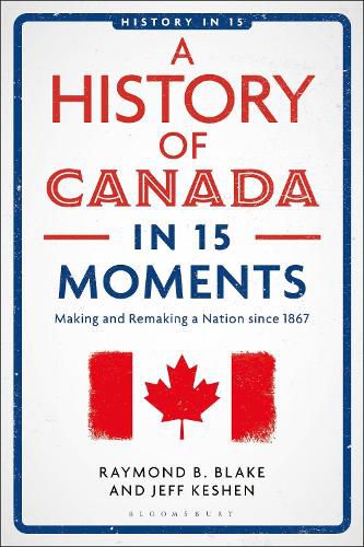 Cover image for A History of Canada in 15 Moments