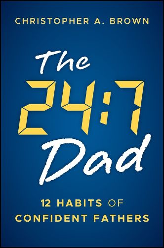 Cover image for The 24:7 Dad