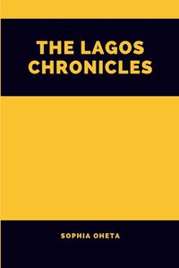 Cover image for The Lagos Chronicles