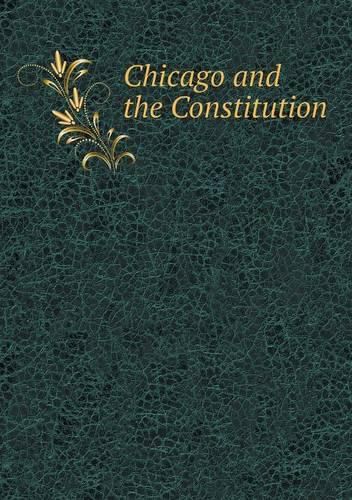 Chicago and the Constitution