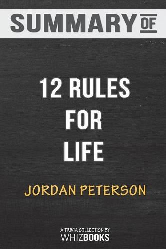 Cover image for Summary of 12 Rules for Life: An Antidote To Chaos: Trivia/Quiz for Fans