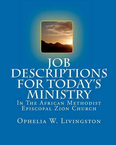 Cover image for Job Descriptions for Today's Ministry: In The African Methodist Episocopal Zion Church