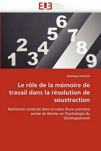 Cover image for Le R Le de La M Moire de Travail Dans La R Solution de Soustraction