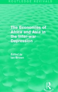Cover image for The Economies of Africa and Asia in the Inter-war Depression