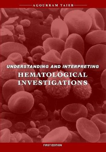 Cover image for Understanding & Interpreting Hematological Investigations