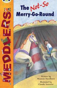 Cover image for Bug Club Independent Fiction Year Two White B Merry Go Round