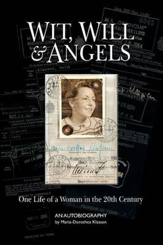 Cover image for Wit, Will & Angels: One Life of a Woman in the 20th Century