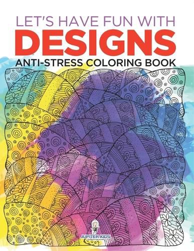 Cover image for Let's Have Fun with Designs