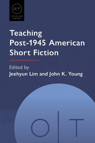 Cover image for Teaching Post-1945 American Short Fiction