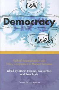 Cover image for How Democracy Works: Political Representation and Policy Congruence in Modern Societies