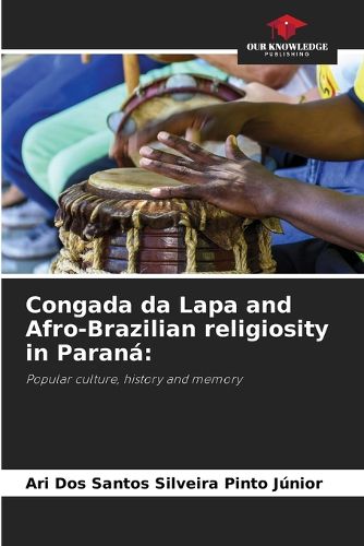 Cover image for Congada da Lapa and Afro-Brazilian religiosity in Parana