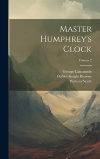 Cover image for Master Humphrey's Clock; Volume 2