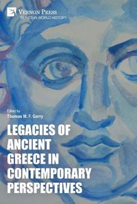 Cover image for Legacies of Ancient Greece in Contemporary Perspectives