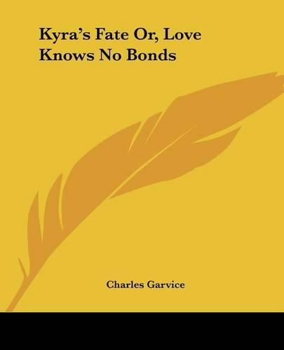 Cover image for Kyra's Fate Or, Love Knows No Bonds