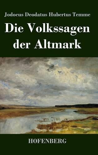 Cover image for Die Volkssagen Der Altmark