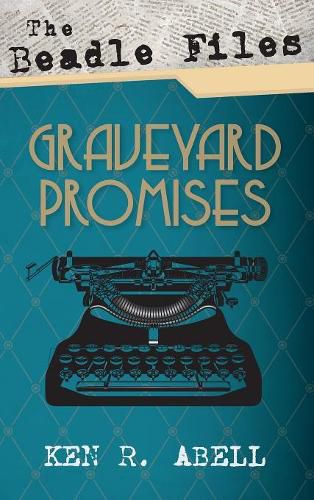 Cover image for The Beadle Files: Graveyard Promises