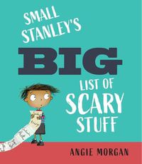Cover image for Small Stanley's Big List of Scary Stuff
