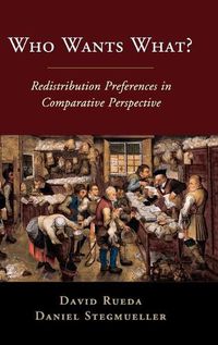 Cover image for Who Wants What?: Redistribution Preferences in Comparative Perspective