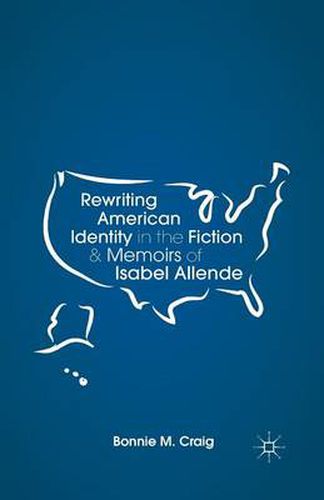 Rewriting American Identity in the Fiction and Memoirs of Isabel Allende