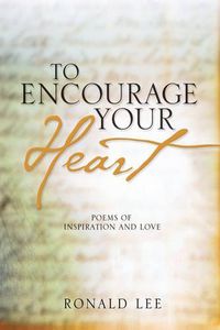 Cover image for To Encourage Your Heart