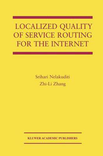 Cover image for Localized Quality of Service Routing for the Internet