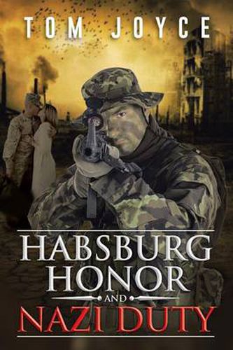 Cover image for Habsburg Honor and Nazi Duty